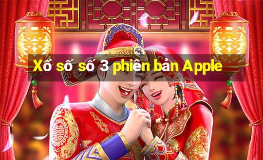 Xổ số số 3 phiên bản Apple