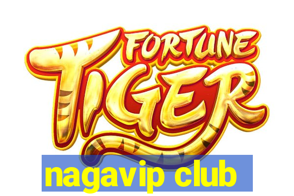 nagavip club