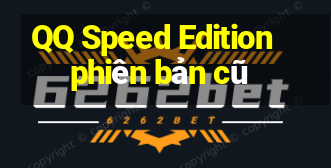 QQ Speed Edition phiên bản cũ