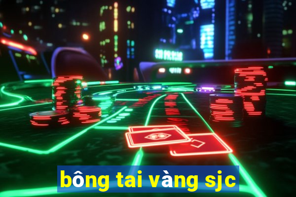 bông tai vàng sjc