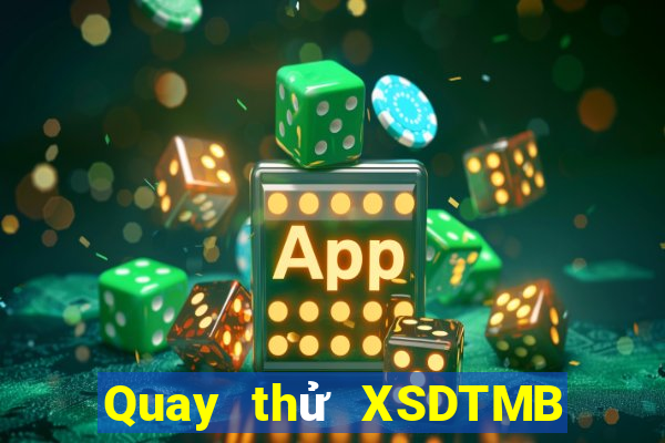 Quay thử XSDTMB ngày thứ năm