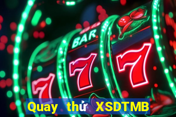 Quay thử XSDTMB ngày thứ năm