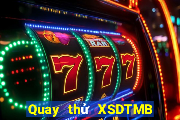 Quay thử XSDTMB ngày thứ năm