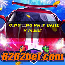 Cổng đăng nhập Bailey Place