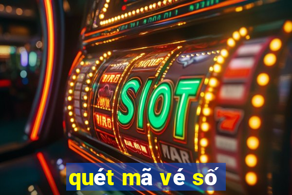 quét mã vé số