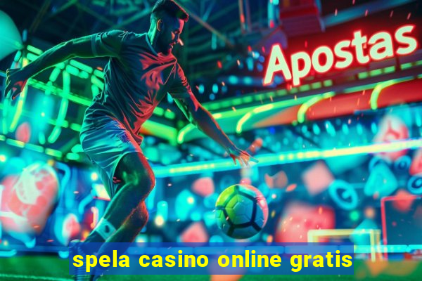 spela casino online gratis