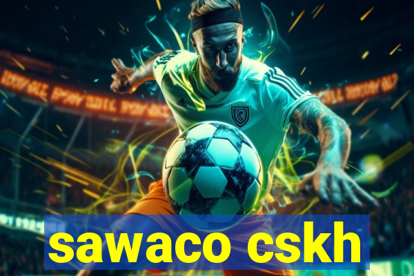 sawaco cskh