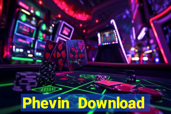 Phevin Download Game Đánh Bài