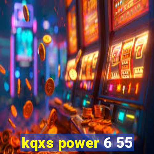 kqxs power 6 55