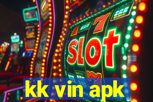 kk vin apk