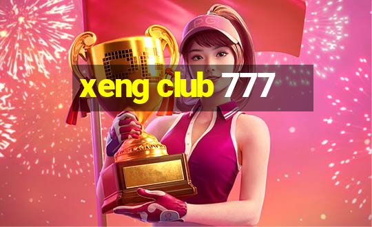 xeng club 777