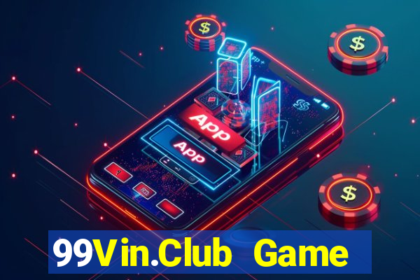 99Vin.Club Game Bài Apk