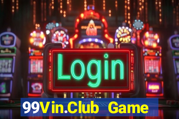 99Vin.Club Game Bài Apk