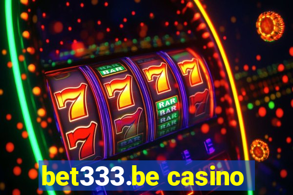 bet333.be casino