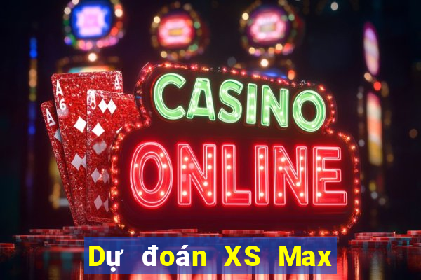 Dự đoán XS Max 4D ngày 16