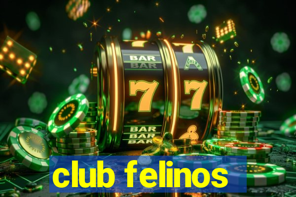 club felinos