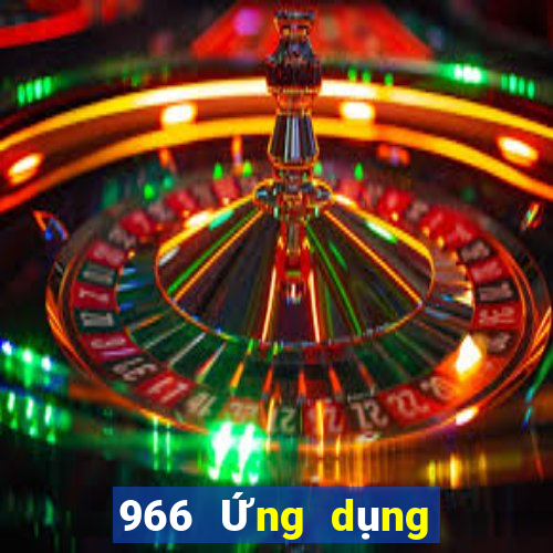 966 Ứng dụng xổ số chính thức