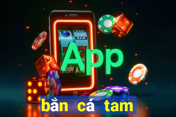 bắn cá tam quốc diễn nghĩa