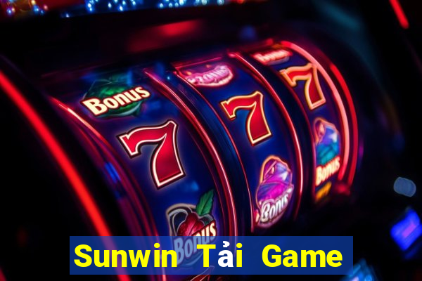 Sunwin Tải Game Bài Đổi Thưởng Uy Tín 2024