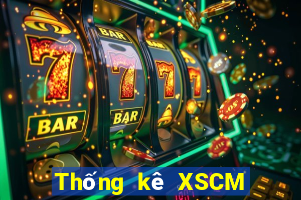 Thống kê XSCM ngày 22