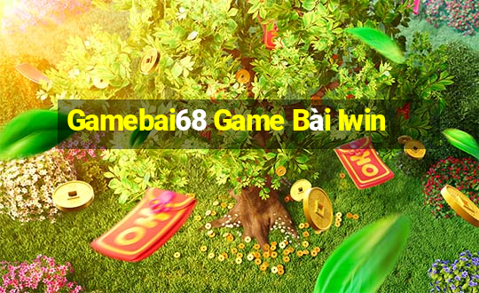 Gamebai68 Game Bài Iwin