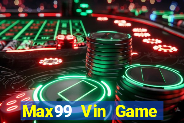 Max99 Vin Game Bài Uống Rượu