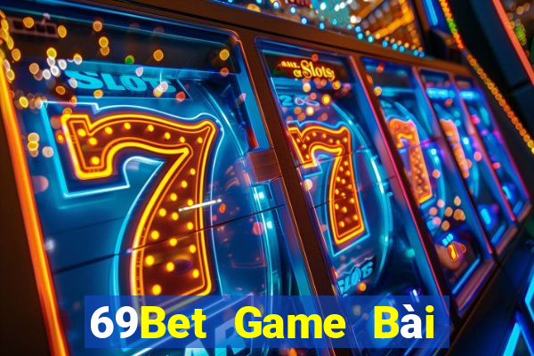 69Bet Game Bài Đổi Thưởng Go88