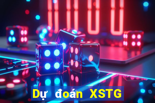 Dự đoán XSTG hôm nay