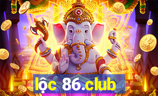 lộc 86.club