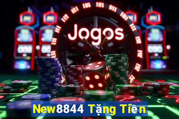 New8844 Tặng Tiền