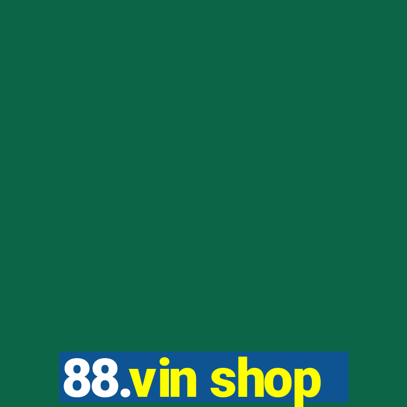 88.vin shop