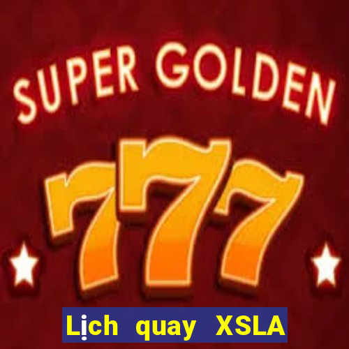 Lịch quay XSLA ngày 19