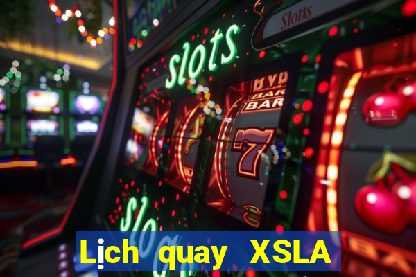 Lịch quay XSLA ngày 19