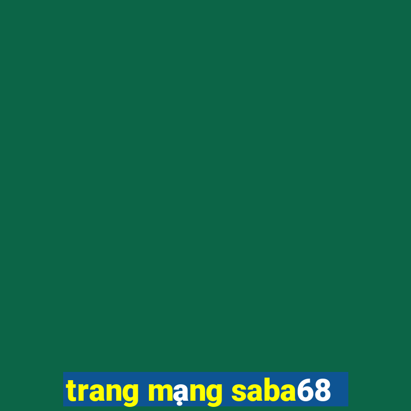 trang mạng saba68