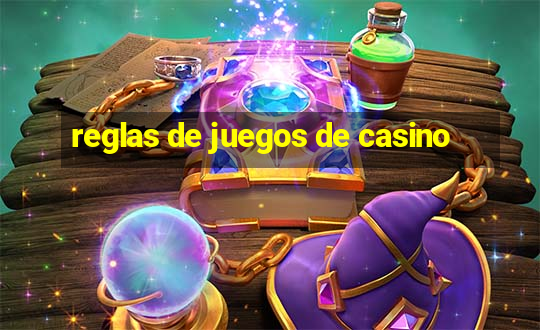 reglas de juegos de casino