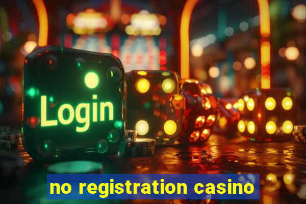 no registration casino