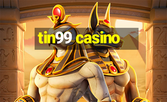 tin99 casino