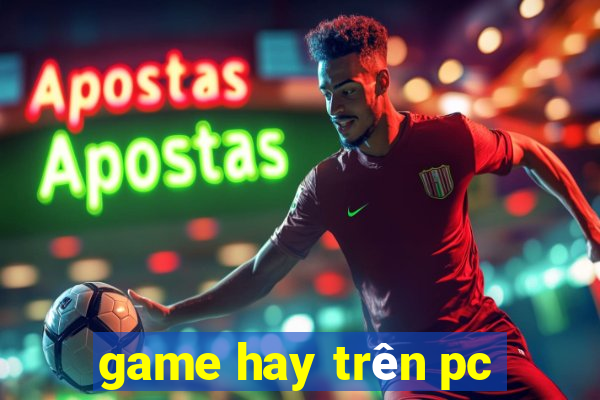 game hay tren pc