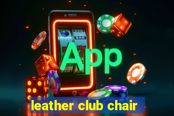 leather club chair