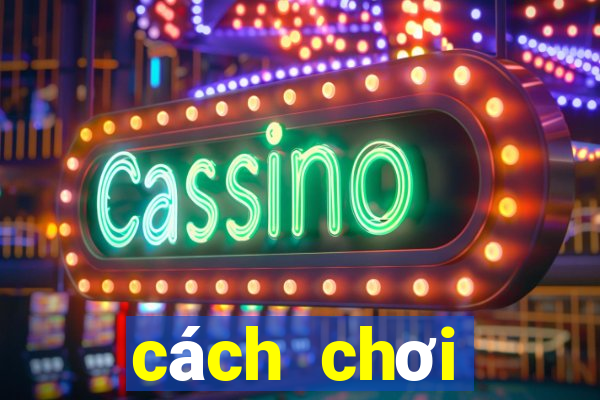 cách chơi blackjack dễ thắng