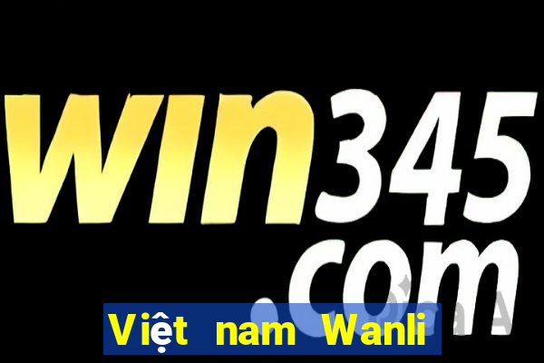 Việt nam Wanli Đăng nhập