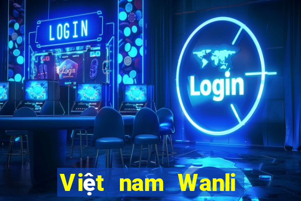 Việt nam Wanli Đăng nhập