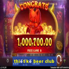 thiết kế beer club