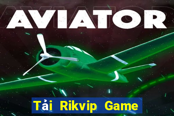 Tải Rikvip Game Bài Qq