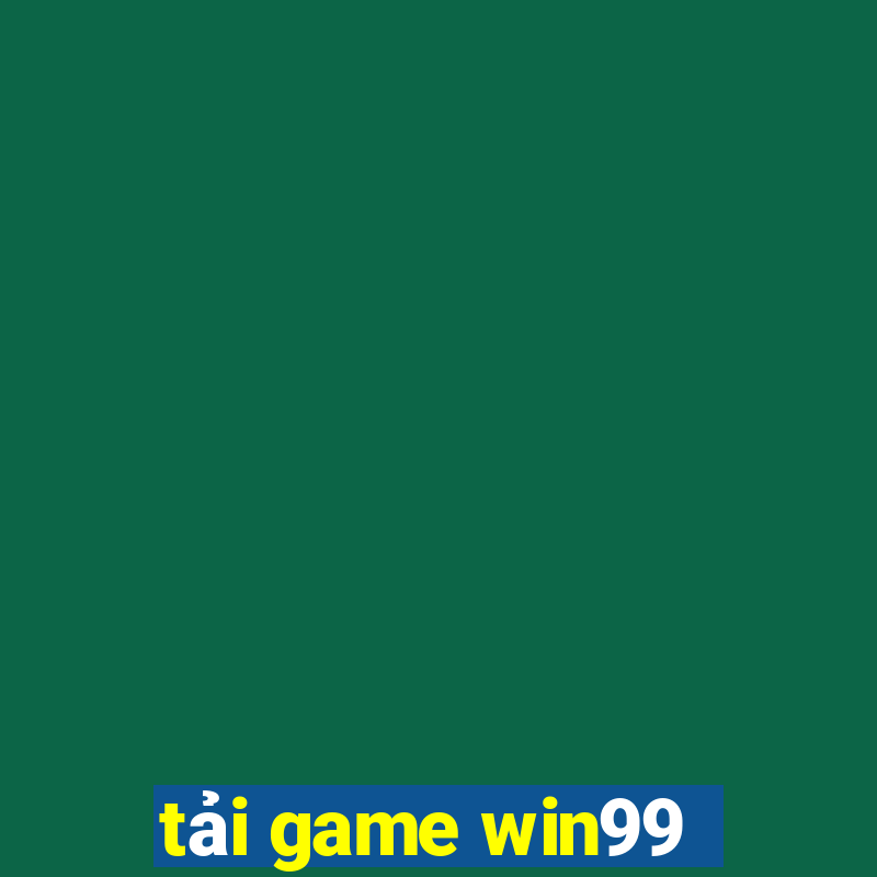 tải game win99