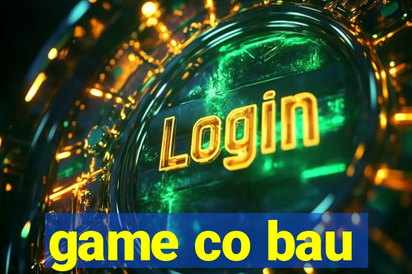 game co bau