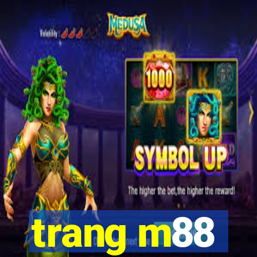 trang m88