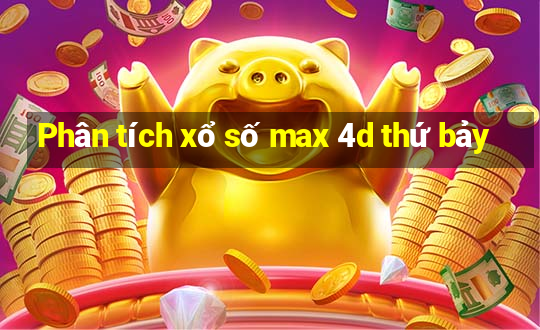 Phân tích xổ số max 4d thứ bảy