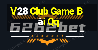 V28 Club Game Bài Qq