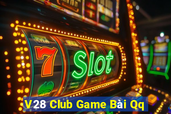 V28 Club Game Bài Qq